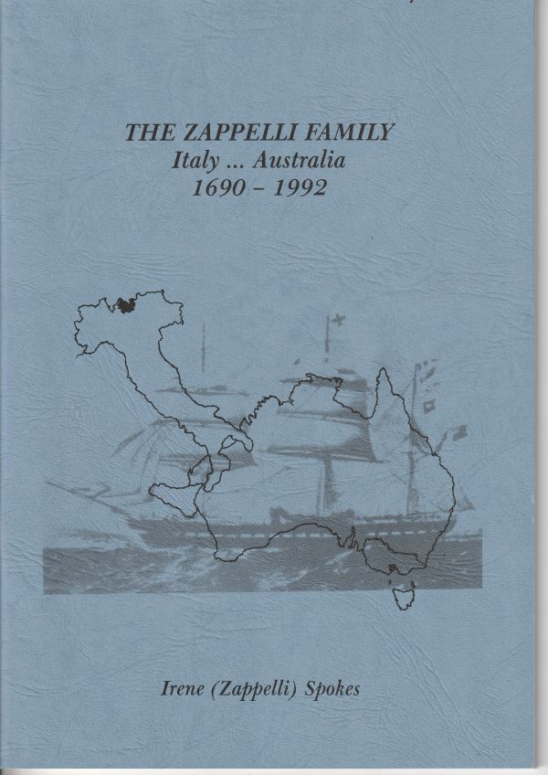 The Zappelli Family, Italy...Australia, 1690 - 1992