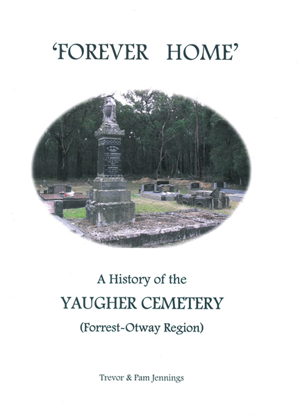 Forever Home - A History of the Yaugher Cemetery